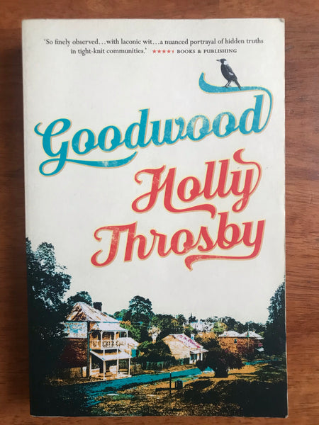 Throsby, Holly - Goodwood (Paperback)
