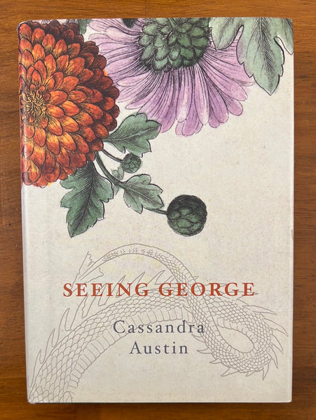 Austin, Cassandra - Seeing George (Hardcover)