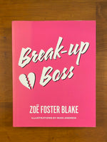 Blake, Zoe Foster - Break Up Boss (Paperback)