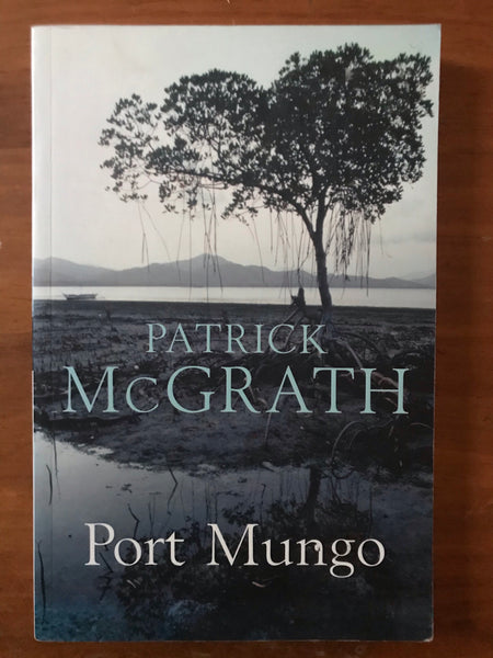 McGrath, Patrick - Port Mungo (Trade Paperback)