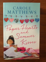 Matthews, Carole - Paper Hearts and Summer Kisses (Trade Paperback)
