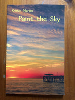 Martin, Kristen - Paint the Sky (Paperback)