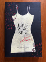 Hitchcock, Karen - Little White Slips (Trade Paperback)