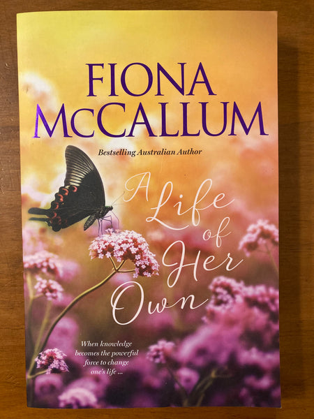 McCallum, Fiona - Life of Her Own (Trade Paperback)