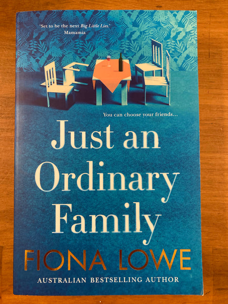 Lowe, Fiona - Just an Ordinary Family (Trade Paperback)