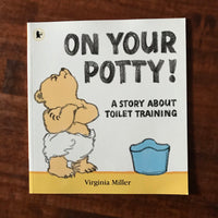 Miller, Virginia - On Your Potty (Paperback)