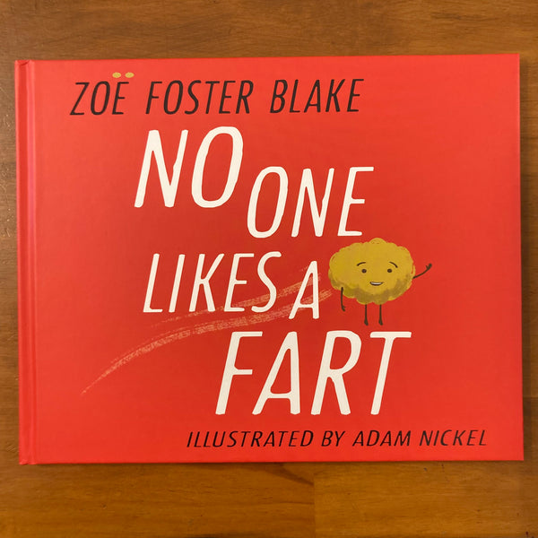Blake, Zoe Foster - No One Likes a Fart (Hardcover)