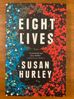 Hurley, Susan - Eight Lives (Trade Paperback)