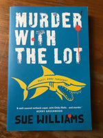 Williams, Sue - Murder with the Lot (Trade Paperback)