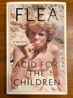 Flea - Acid for the Children (Trade Paperback)