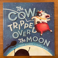 Scholastic Mini Book - Wilson, Tony - Cow Tripped Over the Moon (Paperback)