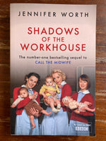 Worth, Jennifer - Shadows of the Workhouse (Paperback)