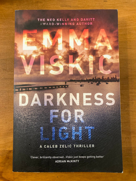 Viskic, Emma - Darkness for Light (Trade Paperback)