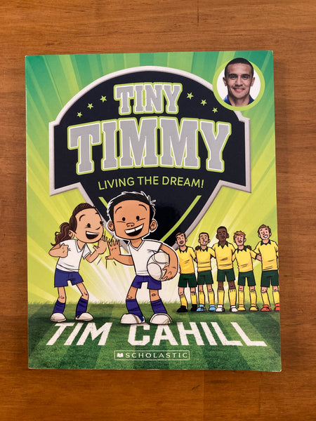Cahill, Tim - Tiny Timmy 03 Living the Dream (Paperback)