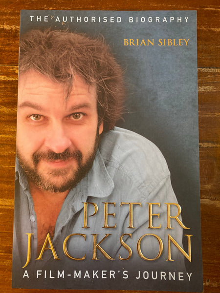 Sibley, Brian - Peter Jackson A Film Maker's Journey (Trade Paperback)