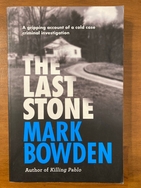 Bowden, Mark - Last Stone (Trade Paperback)