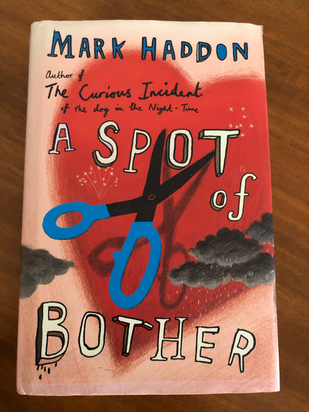 Haddon, Mark - Spot of Bother (Hardcover)