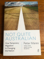 Mares, Peter - Not Quite Australian (Trade Paperback)