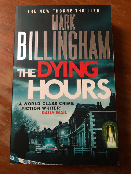 Billingham, Mark - Dying Hours (Paperback)