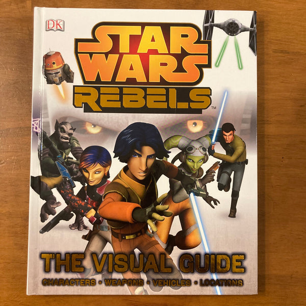 Visual Guide - Star Wars Rebels (Hardcover)