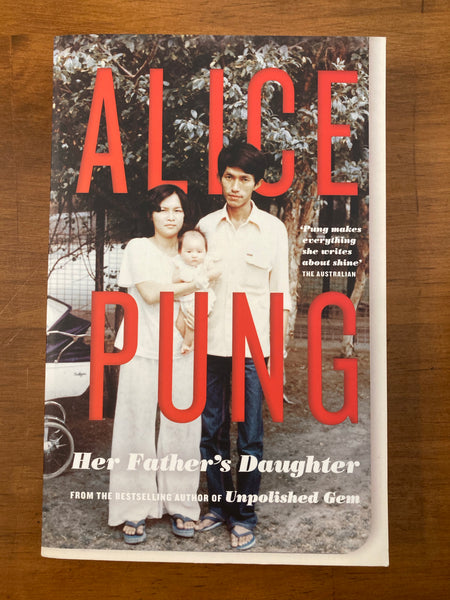 Pung, Alice - Her Father's Daughter (Paperback)
