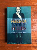 Waterstreet, Charles - Precious Bodily Fluids (Paperback)