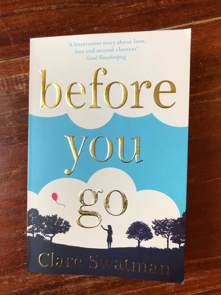 Swatman, Clare - Before You Go (Paperback)
