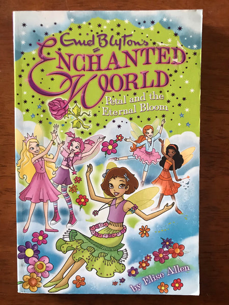 Allen, Elise - Enid Blyton's Enchanted World Petal and the Eternal Bloom (Paperback)