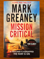 Greaney, Mark - Mission Critical (Paperback)