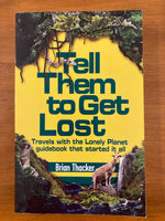 Thacker, Brian - Tell Them to Get Lost (Paperback)