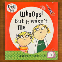 Child, Lauren - Whoops But it Wasn't Me (Hardcover)