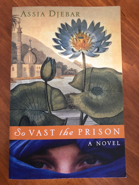 Djebar, Assia - So Vast the Prison (Paperback)