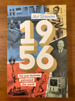 Richardson, Nick - 1956 The Year Australia Welcomed the World (Trade Paperback)
