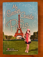 Schroeder, Lisa - My Secret Guide to Paris (Hardcover)