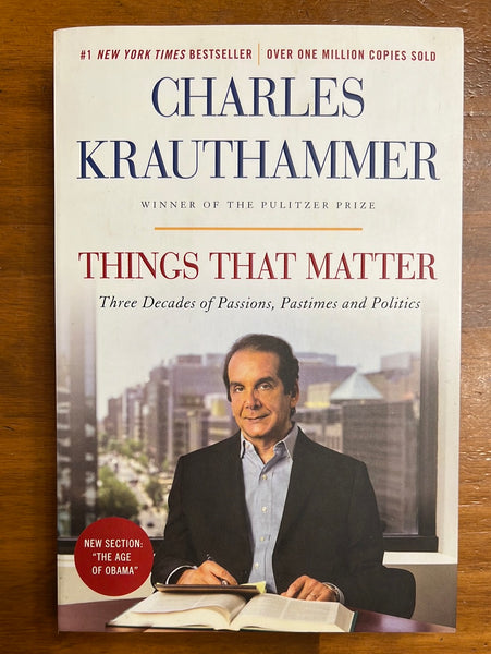 Krauthammer, Charles - Things That Matter (Paperback)