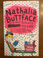 Smith, Nigel - Nathalia Buttface and the Most Epically Embarrassing Trip Ever (Paperback)