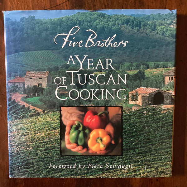 Five Brothers - Year of Tuscan Cooking (Hardcover)