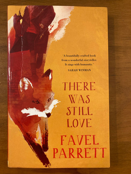 Parrett, Favel - There Was Still Love (Paperback)