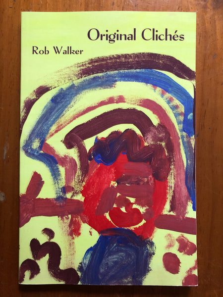 Walker, Rob - Original Cliches (Paperback)