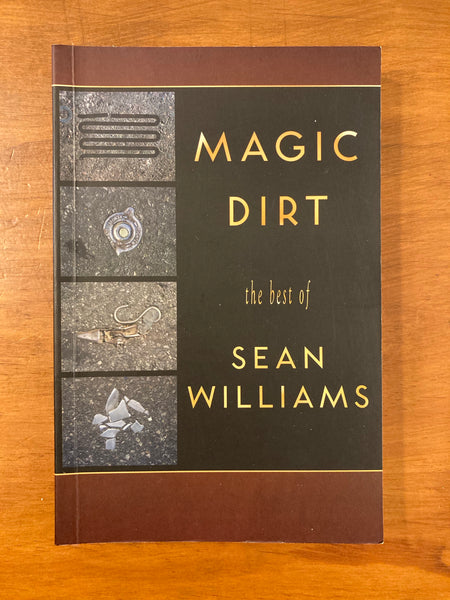 Williams, Sean - Magic Dirt (Paperback)