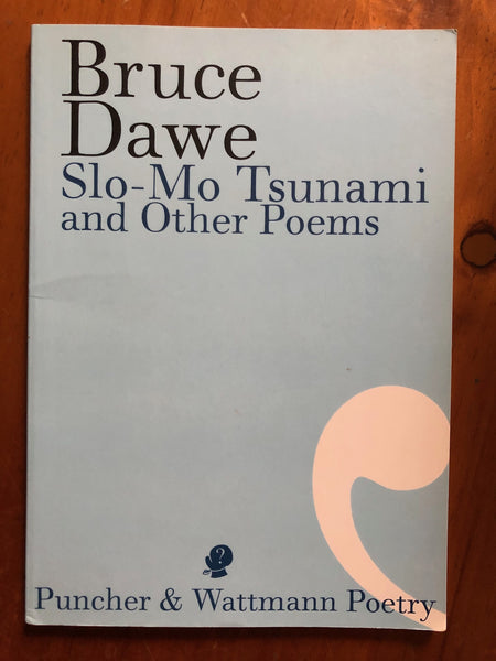 Dawe, Bruce - Slo Mo Tsunami (Paperback)