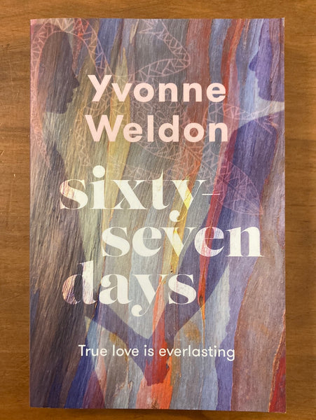 Weldon, Yvonne - Sixty Seven Days (Trade Paperback)