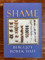 Haff, Bergljot Hobaek - Shame (Trade Paperback)