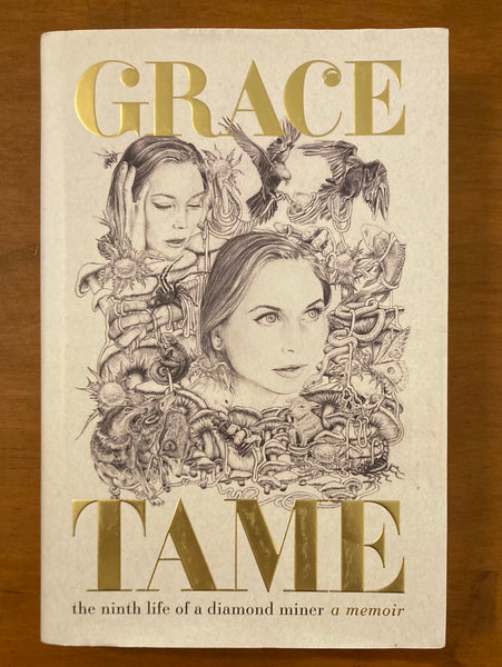 Tame, Grace - Ninth Life of a Diamond Miner (Hardcover)