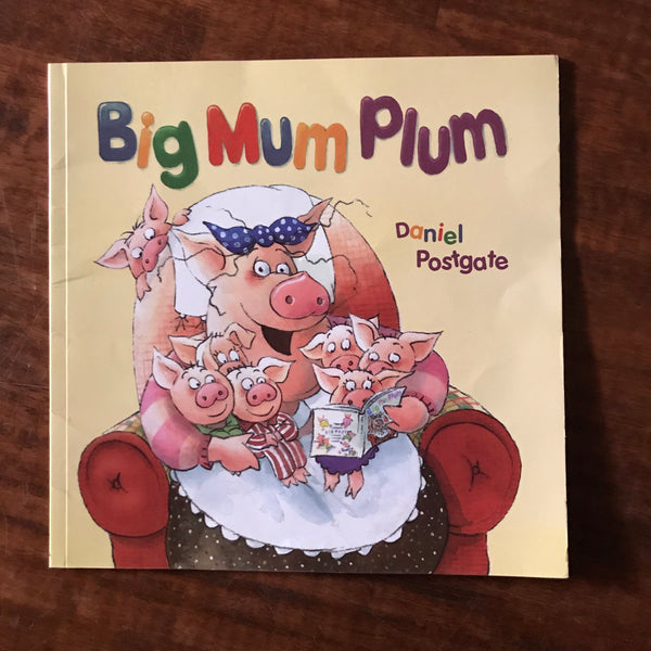 Postgate, Daniel - Big Mum Plum (Paperback)