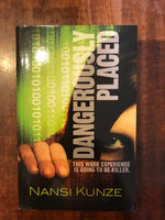 Kunze, Nansi - Dangerously Placed (Paperback)