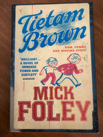 Foley, Mick - Tietam Brown (Paperback)