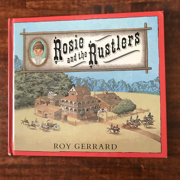 Gerrard, Roy - Rosie and the Rustlers (Hardcover)