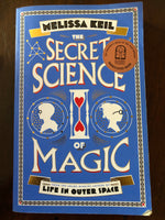 Keil, Melissa - Secret Science of Magic (Paperback)