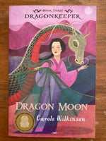 Wilkinson, Carole - Dragonkeeper 03 Dragon Moon (Paperback)
